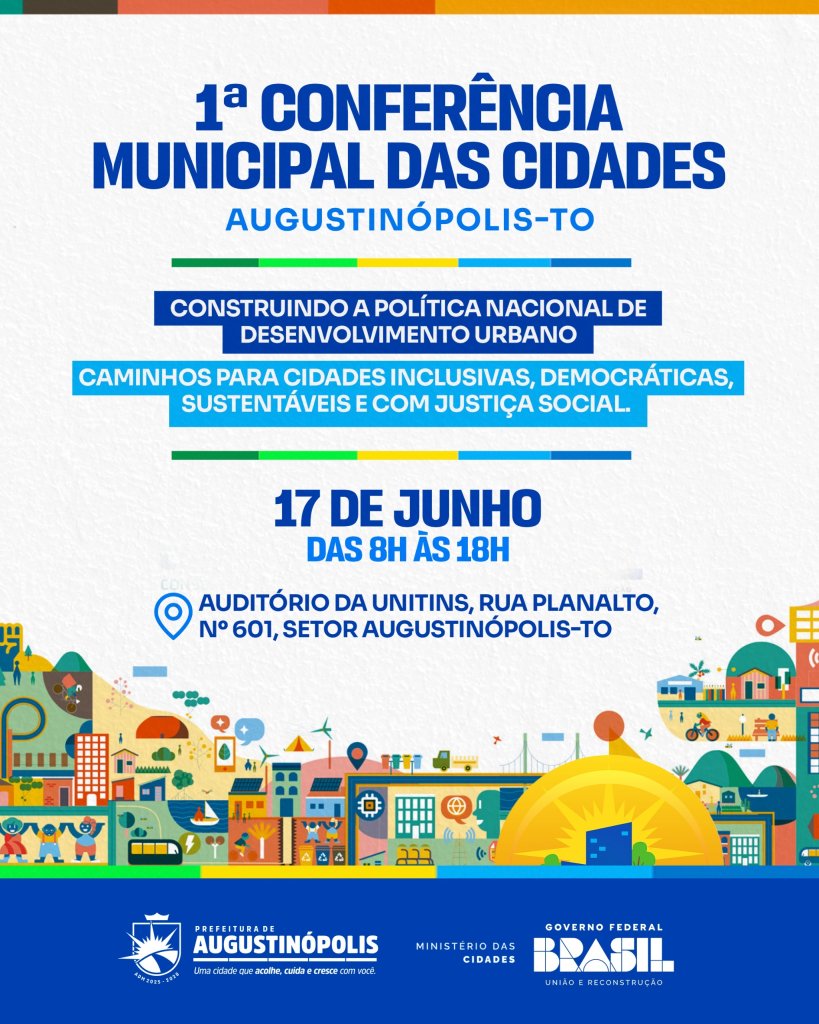 Augustinópolis realiza 1ª Conferência Municipal das Cidades com foco em desenvolvimento urbano e justiça social